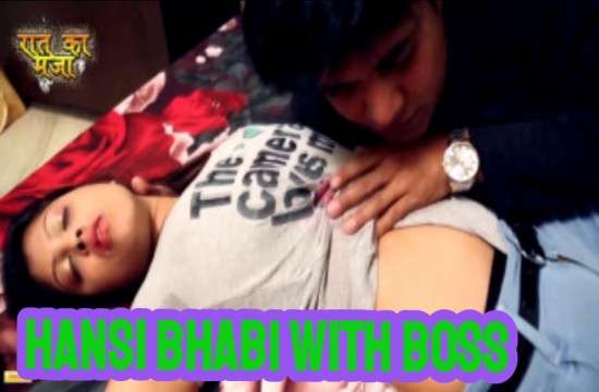 Hansi Bhabi With Boss (2022) Hindi Short Film