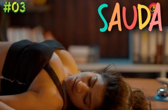 Sauda S01E03 (2023) Hindi Hot Web Series HuntCinema