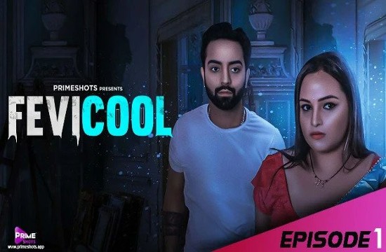 Fevicool S01E01 (2023) Hindi Hot Web Series PrimeShots