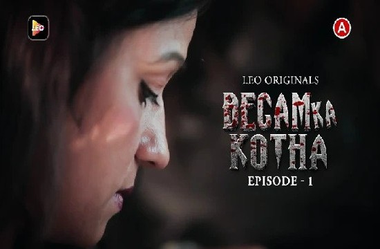 Begam ka Kotha S01E01 (2023) Hindi Hot Web Series LeoApp