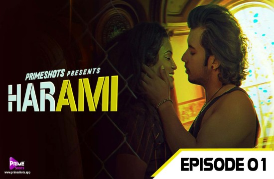 Harami S01E01 (2023) Hindi Hot Web Series PrimeShots