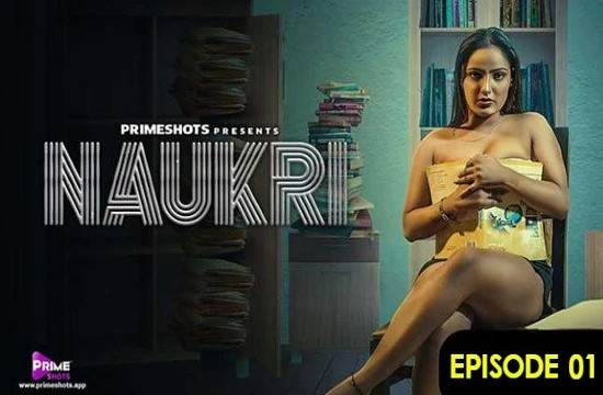 Naukri S01E01 (2023) Hindi Hot Web Series PrimeShots