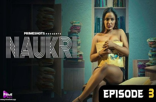 Naukri S01E03 (2023) Hindi Hot Web Series PrimeShots