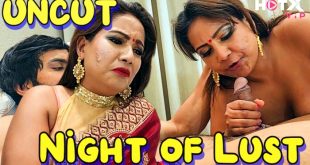 Night of Lust (2024) Hindi Hot Short Film HotX