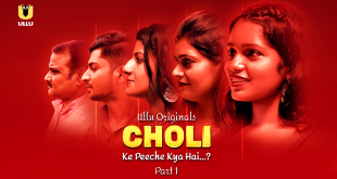 Choli Ke Peeche Kya Hai ? P01 (2024) Hindi Hot Web Series