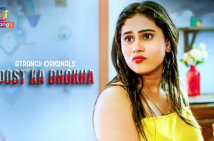 Dost Ka Dhokha S01E01 (2024) Hindi Hot Web Series Atrangii