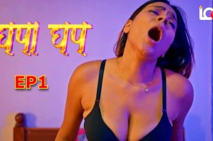 Ghapa Ghap S01E01 (2024) Hindi Hot Web Series Lookentertainment