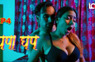 Ghapa Ghap S01E04 (2024) Hindi Hot Web Series Lookentertainment