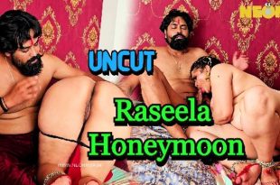 Raseela Honeymoon (2024) Uncut Hindi Short Film Neonx