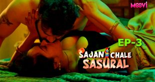 Sajan Chale Sasural S01E03 (2024) Hindi Hot Web Series Moovi