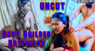 Body Builder Boyfriend (2024) Uncut Hindi Short Film BindasTimes