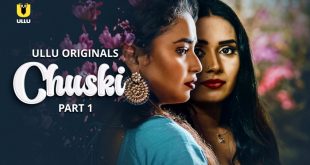 Chuski P01 (2024) Hindi Hot Web Series