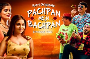 Pachpan Main Bachpan P02 (2024) Hindi Hot Short Film Ratri