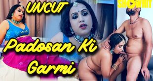 Padosan Ki Garmi (2024) Uncut Hindi Short Film Showhit