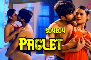 Paglet S04E04 (2024) Hindi Hot Web Series Hulchul