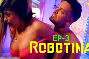 Robotina S01E03 (2024) Hindi Hot Web Series Aahaflix