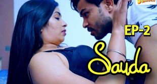 Sauda S01E02 (2024) Hindi Hot Web Series Sahelii