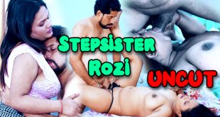 Stepsister Rozi (2024) Uncut Hindi Short Films