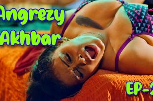 Angrezy Akhbar S01E02 (2024) Hindi Hot Web Series Moovi