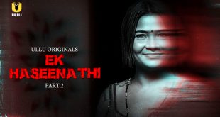 Ek Haseena Thi Part 2 Hindi Hot Web Series