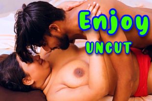 Enjoy (2024) Hot Hindi Short Films