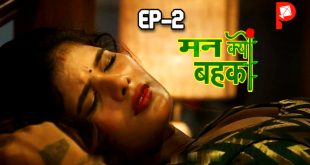 Man Kyun Bahka S01E02 (2024) Hindi Hot Web Series PatangMovies