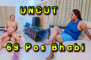 69 Pos Bhabi (2024) Hot Hindi Short Films