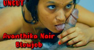 Avanthika Nair Blowjob (2024) Malayalam Hot Short Film Navarasa