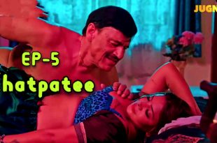 Chatpatee S01E05 (2024) Hindi Hot Web Series Jugnutv