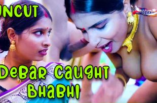 Debar Caught Bhabhi (2024) Hot Hindi Short Film GoddesMahi