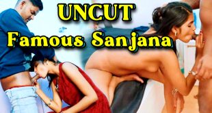 Famous Sanjana (2024) Hot Hindi Short Films