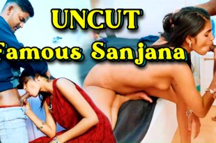 Famous Sanjana (2024) Hot Hindi Short Films