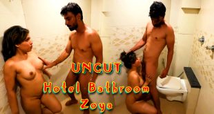 Hotel Bathroom Zoya (2024) Hot Hindi Short Films