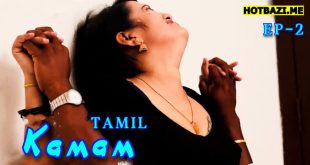 Kamam S01E02 (2024) Tamil Hot Web Series Ibamovies