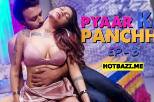 Pyaar Ke Panchhi S01E03 (2024) Hindi Hot Web Series Hulchul