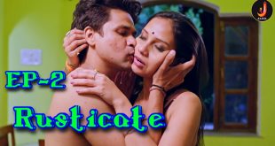 Rusticate S01E02 (2024) Hindi Hot Web Series Jalva