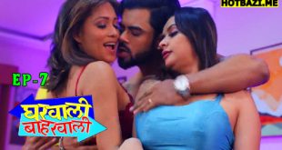 Gharwali Baharwali S01E07 (2025) Hindi Hot Web Series Jugnu