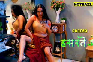 Hasratein S03E03 (2025) Hindi Hot Web Series Hitprime