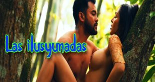 Las ilusyunadas (2025) Tagalog Hot Movie Vivamax