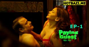 Paying Guest S01E01 (2025) Hindi Hot Web Series Makhan