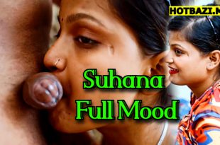 Suhana Full Mood (2025) Hindi Hot Uncut Short Film