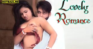 Lovely Romance (2025) Hindi Uncut Short Film