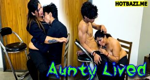 Aunty Lived (2025) Hindi Uncut Short Film