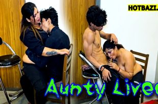 Aunty Lived (2025) Hindi Uncut Short Film