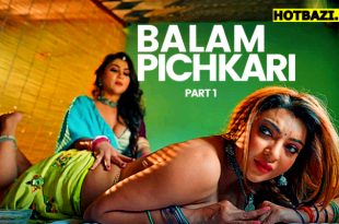 Balam Pichkari Part 1 Hindi Hot Web Series