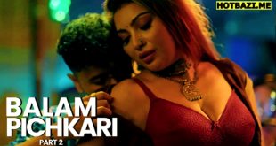 Balam Pichkari Part 2 Hindi Hot Web Series