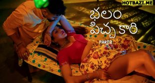 Balam Pichkari Part 2 Telugu Hot Web Series