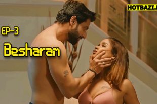 Besharam S01E03 (2025) Hindi Hot Web Series Makhan