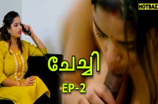 Chechi S01E02 (2025) Malayalam Uncut Web Series Boomex