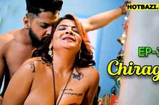 Chirag S01E03 (2025) Hindi Hot Web Series Hulchul